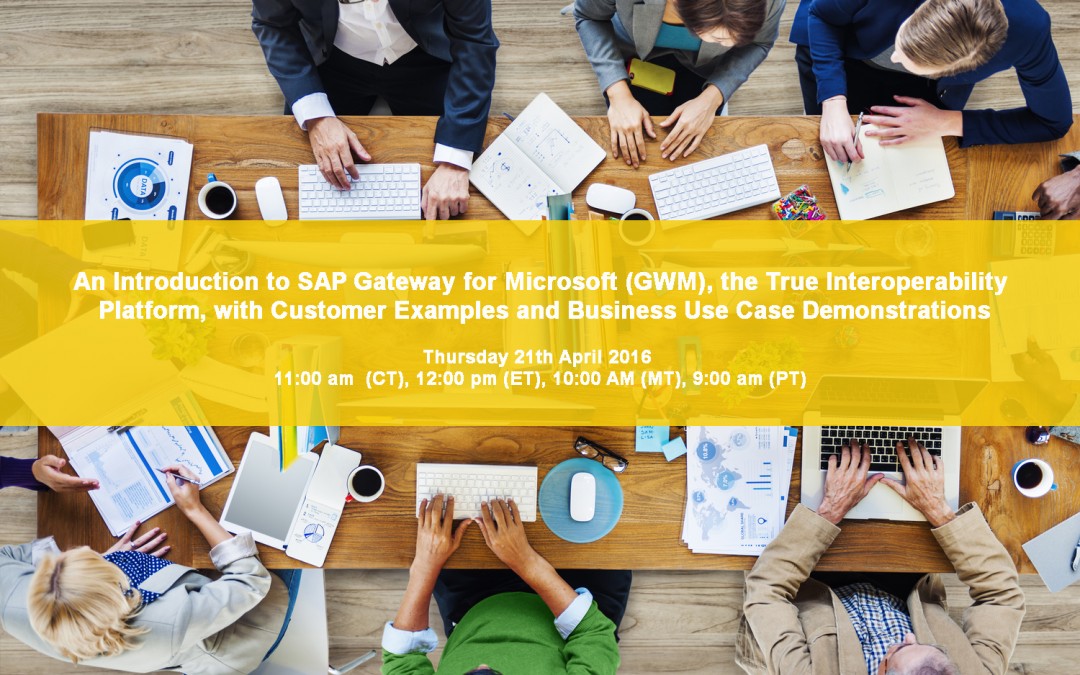 SAP Gateway for Microsoft (GWM). The True Interoperability Platform
